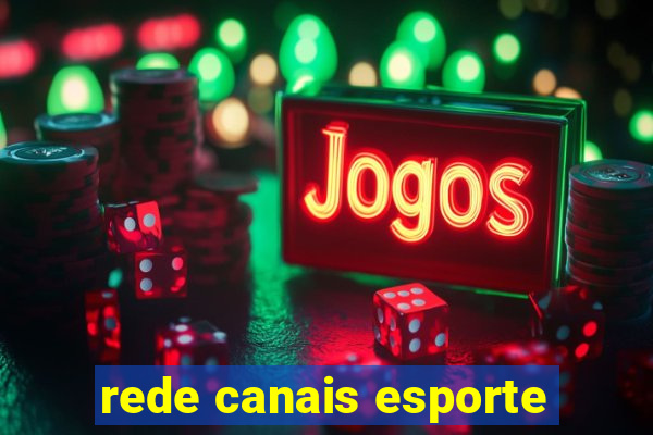 rede canais esporte